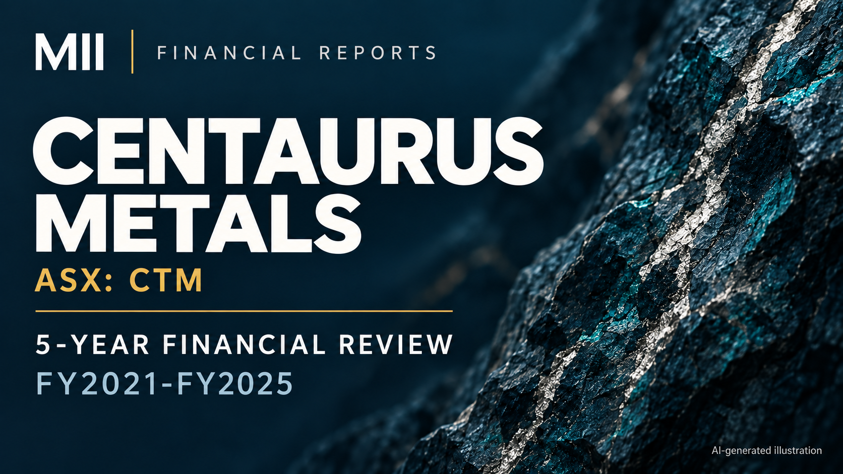 Centaurus Metals Limited (ASX: CTM) financial review, FY2021-FY2025 — AI-generated illustration
