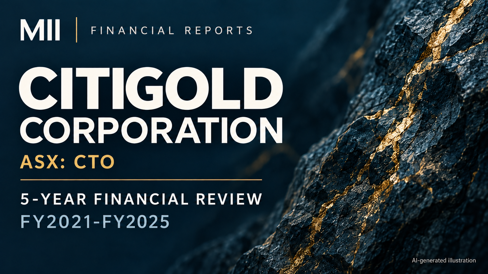 Citigold Corporation Limited (ASX: CTO) financial review, FY2021-FY2025 — AI-generated illustration