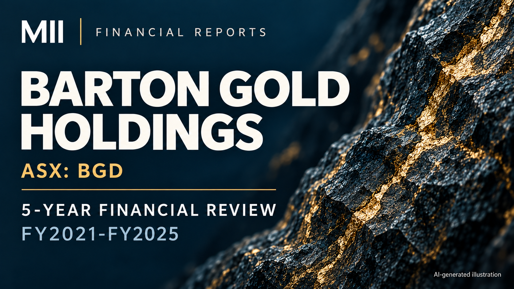 Barton Gold Holdings Limited (ASX: BGD) financial review, FY2021-FY2025 — AI-generated illustration