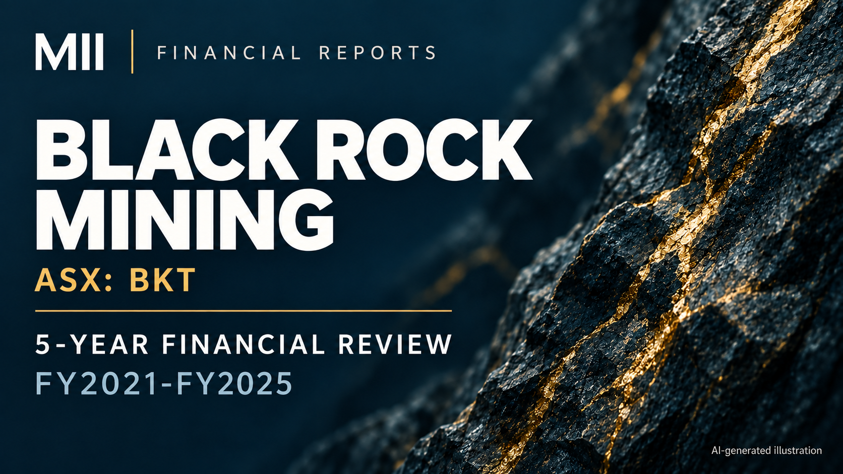 Black Rock Mining Limited (ASX: BKT) financial review, FY2021-FY2025 — AI-generated illustration