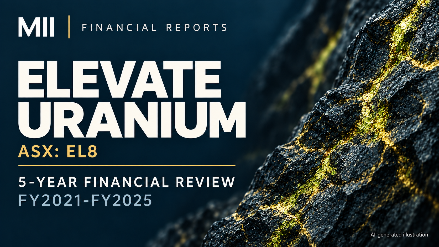Elevate Uranium (ASX: EL8) financial review, FY2021-FY2025 — AI-generated illustration